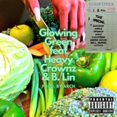 Odi Loss - Glowing Green (feat. Heavy Crownz & B. Lin)