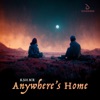 Anywhere's Home - Single