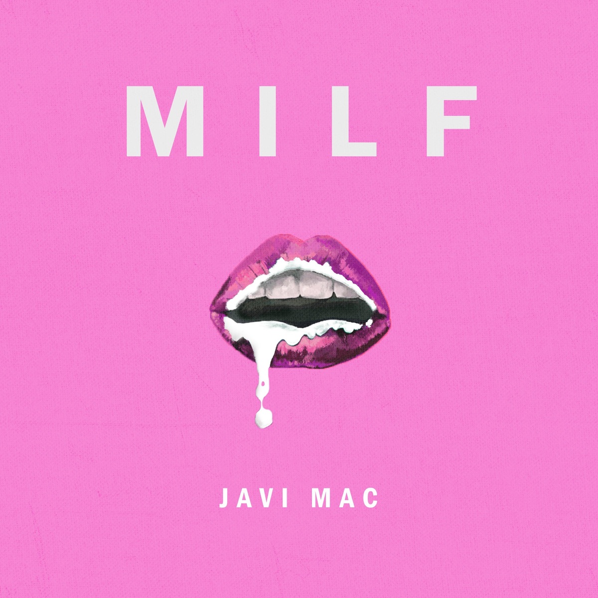 Milf - Single by Javi Mac on Apple Music image