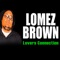 Lovers Connection - Lomez Brown lyrics