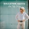 I'm Not Him - Braxton Keith lyrics
