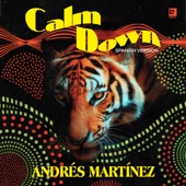 Andres Martinez - Calm Down
