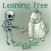 Leaning Tree - Single album lyrics, reviews, download