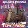 Mela (feat. Pablo Fierro) - Single