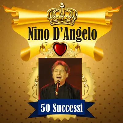 Gold - 50 Songs - Nino D'Angelo