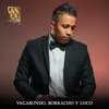 Vagabundo, Borracho y Loco - Single