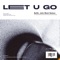 Let U Go - Bolth & John Mark Nelson lyrics