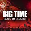 Big Time - Single album lyrics, reviews, download
