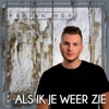 Als Ik Je Weer Zie - Single