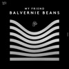 Balvernie Beans - Single