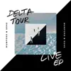 Stream & download Delta Tour: Live EP