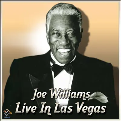 Joe Williams Live In Las Vegas - Joe Williams