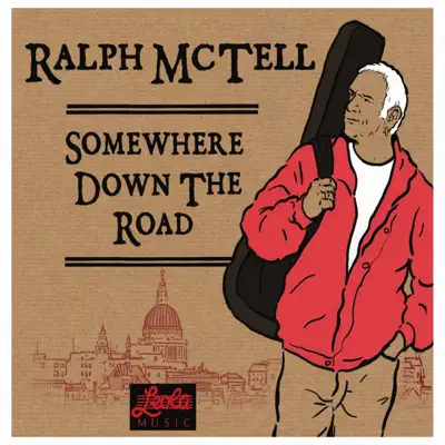 Somewhere Down the Road - Ralph Mctell Somewhere Down the Road - Ralph Mctell