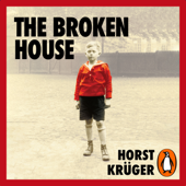 The Broken House - Horst Krüger