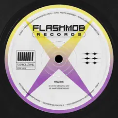 What - Single by Flashmob & Lexa Hill album reviews, ratings, credits