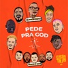 Pede Pra God (Ao Vivo) - Single