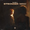 Stronger Now - Single