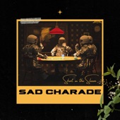 Short in the Sleeve - Sad Charade