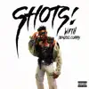 Stream & download SHOTS! - Single