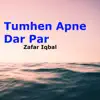 Tumhen Apne Dar Par - Single album lyrics, reviews, download