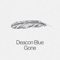 Gone (Ash Howes Radio Mix) - Deacon Blue lyrics