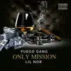 Only Mission (feat. Lil Nor) - Single album lyrics, reviews, download