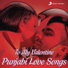 To My Valentine (Punjabi Love Songs), 2017