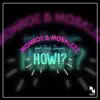 How!? (feat. Zach Sorgen) - Single album lyrics, reviews, download