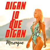 Digan Lo Que Digan - Merengue Versión (Remix) artwork