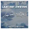 Laat Het Zweven - Single album lyrics, reviews, download