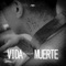 Vida - Muerte (feat. Lyar) - Balin lyrics