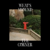 What's Around the Corner (Side A) artwork