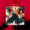 Scar (From "Bleach Thousand Year Blood War") [feat. Kotori] [Special Version] - Single album lyrics, reviews, download