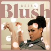 Dessa - Blush