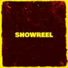Showreel - Single album lyrics, reviews, download