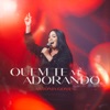 Quem Te Vê Adorando - Single