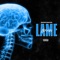 Lame Brain - Rowdy Racks lyrics