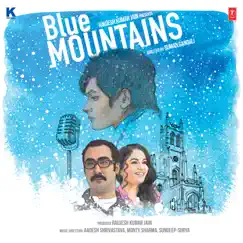 Blue Mountains (Original Motion Picture Soundtrack) by Sundeep-Surya, Aadesh Shrivastava & Monty Sharma album reviews, ratings, credits