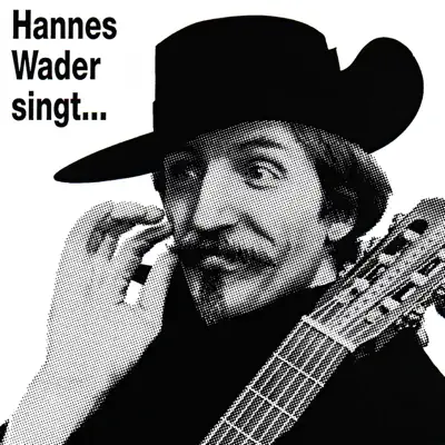 Hannes Wader singt eigene Lieder - Hannes Wader