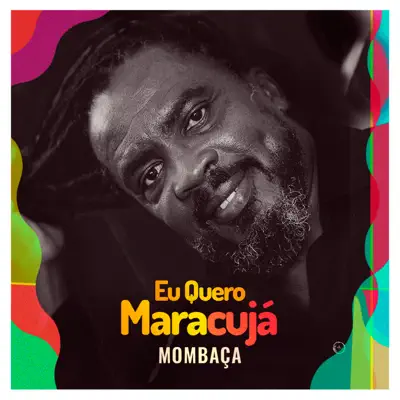 Eu Quero Maracujá - Single - Mombaça