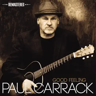 Good Feeling (2014 Remaster) by Paul Carrack album reviews, ratings, credits