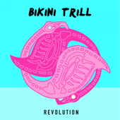 Revolution - Bikini Trill