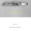 You Must Remember This: Poems (Unabridged) - Michael Bazzett