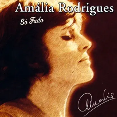 Só Fado - Amália Rodrigues