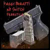 No Switch Freestyle - Single album lyrics, reviews, download