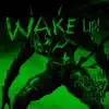 Stream & download WAKE UP! (Sped Up) - Single