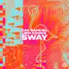 Stream & download Sway - Single