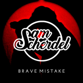 Brave Mistake - Sam Scherdel