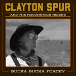 Clayton Spur & the Roughstock Riders - Girl in Boots