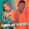 Stream & download Rainha das Posições - Single